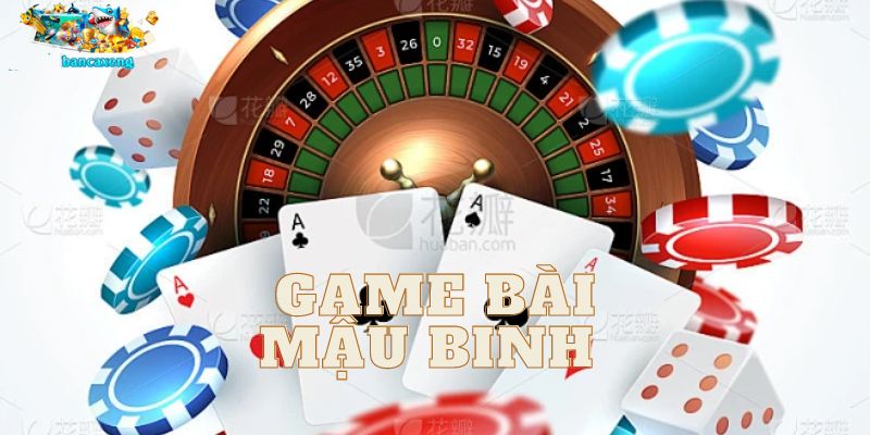 Giới thiệu và hướng dẫn cách chơi game bài mậu binh